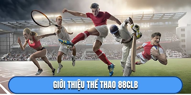 Giới thiệu thể thao 88CLB